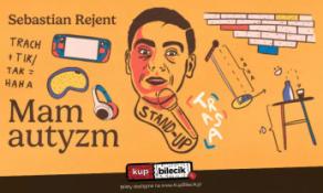 Lubin Wydarzenie Stand-up Lubin / Stand-up: Sebastian Rejent - Mam autyzm / 19.12.2024 / g. 19:00