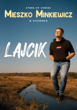 Legnica Wydarzenie Stand-up Mieszko Minkiewicz - Lajcik