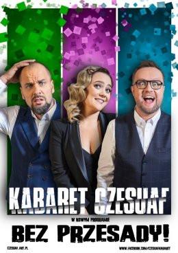 Jawor Wydarzenie Kabaret Kabaret Czesuaf - Bez przesady!